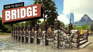 How To Build A Bridge - Ark Survival Evolved