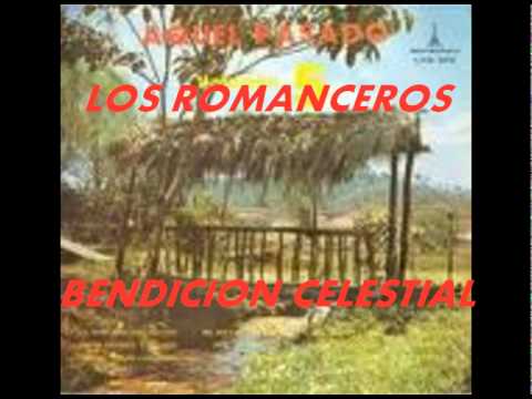 BENDICION CELESTIAL-LOS ROMANCEROS