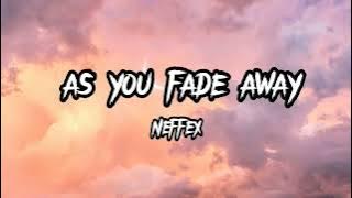 As You Fade Away - Neffex (lyrics) - (1 hour version)