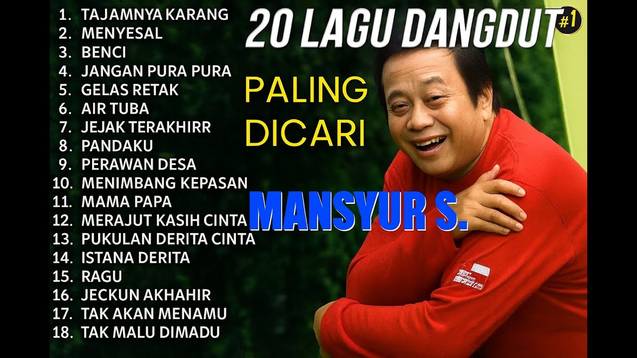 MANSYUR S FULL ALBUM DANGDUT LAWAS TERBAIK SEPANJANG MASANONSTOPTANPA IKLAN