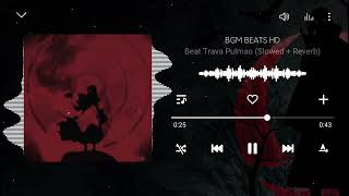 Beat Trava Pulmao (Slowed) Ringtone || Download link ⬇️ || BGM BEATS HD