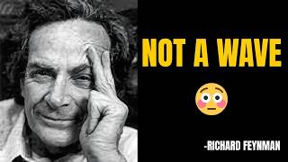 Light Is Neither a Wave Nor a Particle — Feynman Explains What It Actually Is