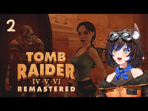 Tomb Raider: The Last Revelation REMASTERED (FULL VOD) - Part 2