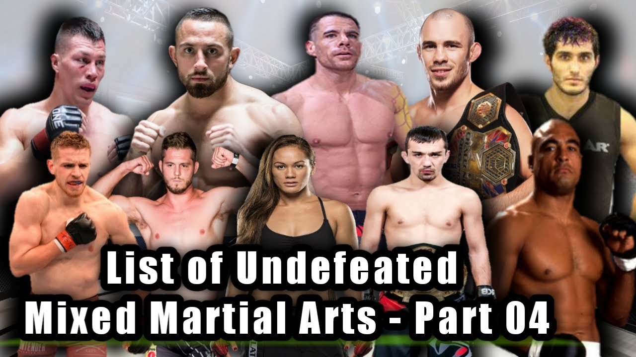 List of Undefeated Mixed MartialArts Part 04 YouTube