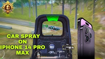 Car Spray On IPhone 14 Pro Max🔥🔥🔥 BGMI