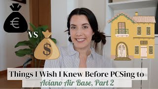 THINGS I WISH I KNEW BEFORE PCSING TO AVIANO AIR BASE, ITALY PART 2 | AMERICANS LIVING OVERSEAS