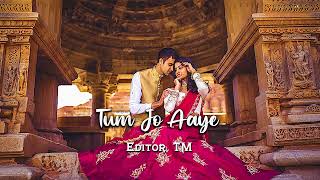 Tum Jo Aaye (Slowed + Reverb) - Rahat Fateh Ali Khan | Editor TM