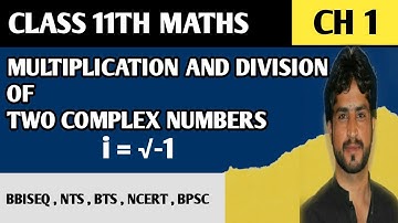 Multiplication and division of two complex numbers|| Maths 11||Exercise 1.1 #11maths #mathematics