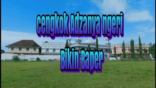 ADZAN PALING MERDU DI PONDOK BALONG JERUK ( CENGKOKNYA NGERI . BIKIN BAPER )
