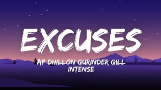 Excuses - AP Dhillon, Gurinder Gill & Intense Music (Lyric) 