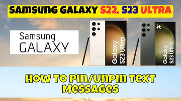 How to Pin/Unpin Text Messages Samsung Galaxy S22,S23 Ultra