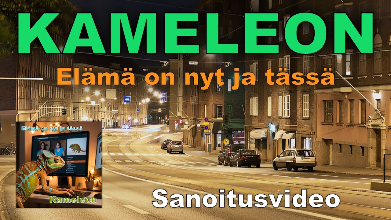Kameleon - Elämä on nyt ja tässä (Sanoitusvideo)