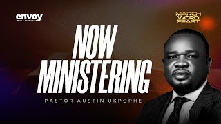 PRACTISING OBEDIENCE || MARCH WORD FEAST || PST. AUSTIN UKPORHE