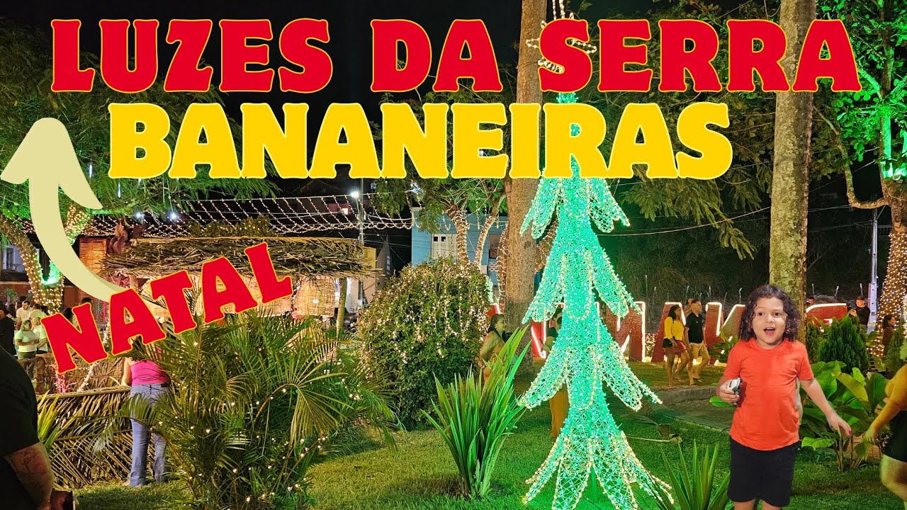 Começou o Natal Luzes da Serra em Bananeiras! Fomos conferir a decoração!