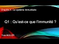 Chap 4  le systme immunitaire  q1  questce que limmunit 