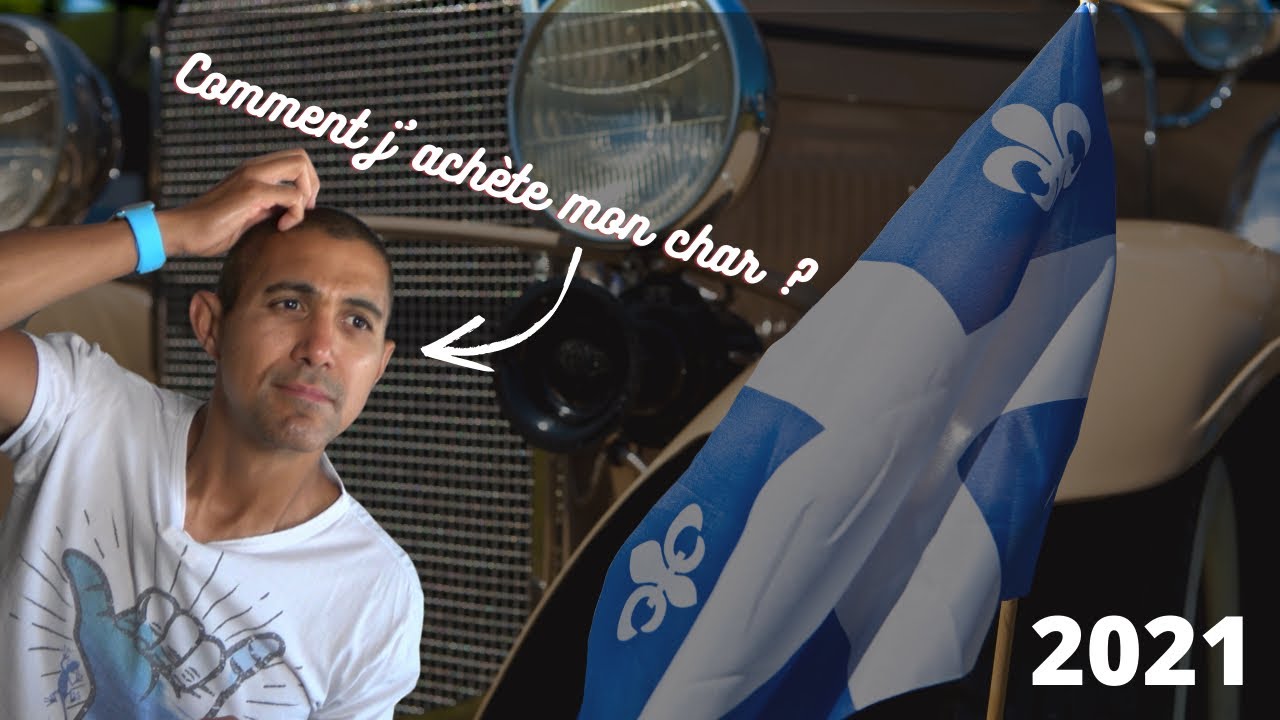 Acheter une voiture d’occasion au Québec (2021)