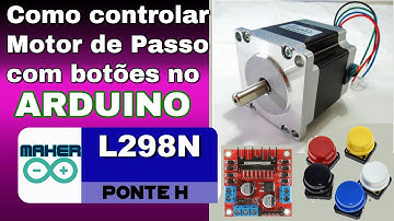 COMO CONTROLAR MOTOR DE PASSO NEMA 16 COM BOTÕES PUSH BUTTON NO ARDUINO UNO