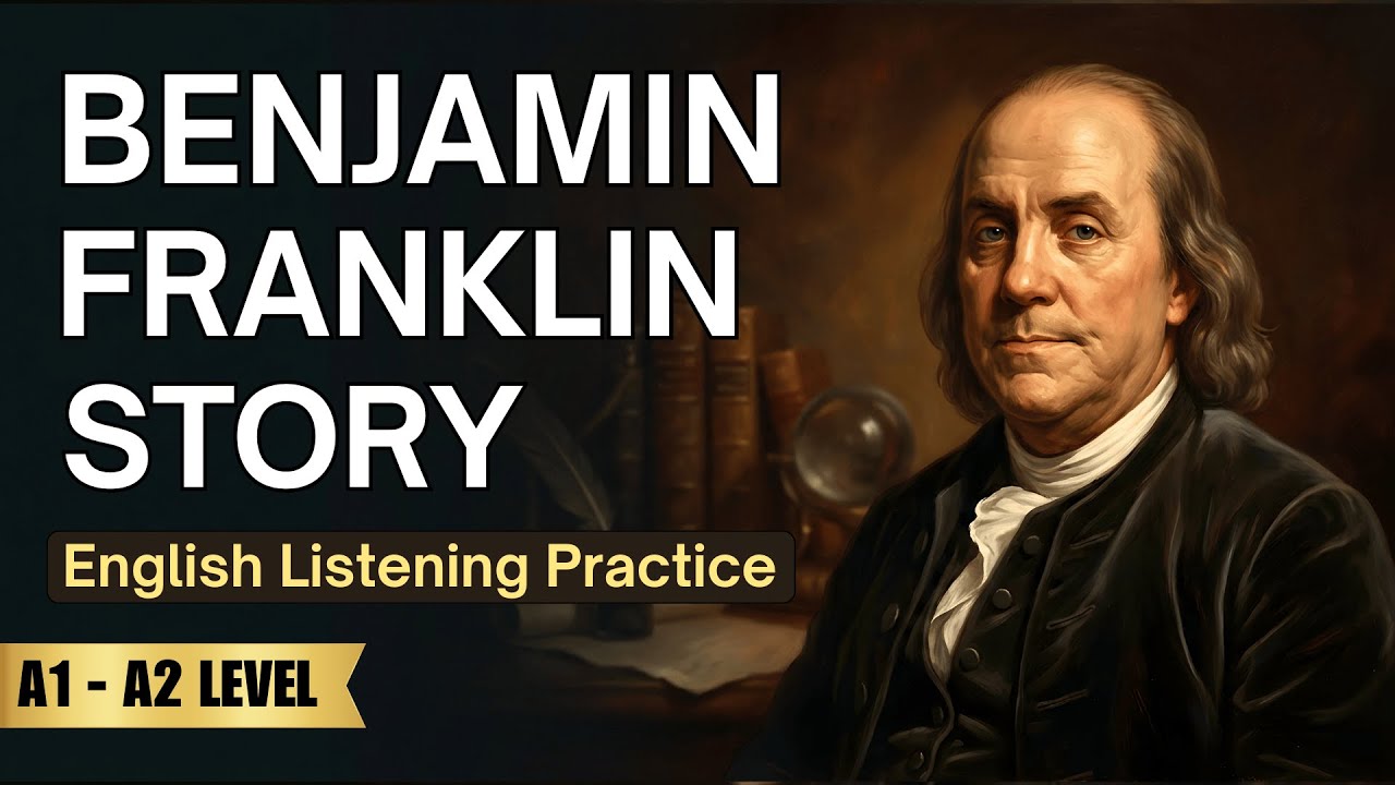 Benjamin Franklin’s Incredible Life Story Explained Simply | English Listening Practice ✅