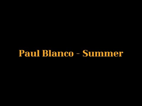 Paul Blanco - Summer (Feat. BE’O) Remix (Wet AAir X Stay.d)