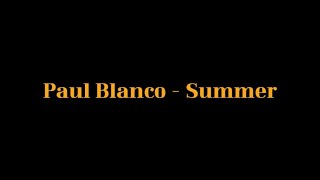 Paul Blanco - Summer (Feat. BE’O) Remix (Wet AAir X Stay.d)