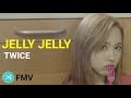 FMV TWICE JELLY JELLY