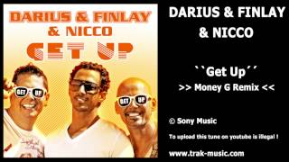 Darius & Finlay & Nicco - Get Up (Money G Remix)