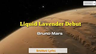 Liquid Lavender Debut - Bruno Mars  Lyrics #4millionfollowers #brunomars