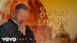 Padre Marcelo Rossi - Sopra Em Nós (Áudio Oficial)