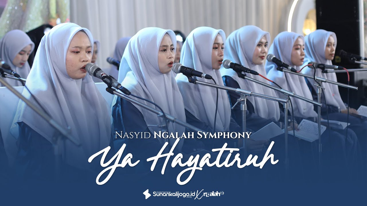 Ya Hayatiruh يا حياة الروح - Nasyid Ngalah Symphony