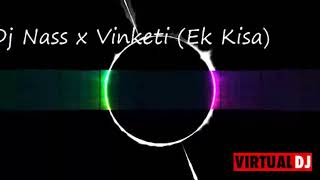 Dj Nass x Vinketi (Ek Kisa)