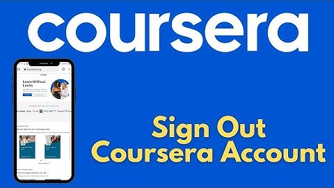 How To Sign Out Of Coursera Account | Log Out Coursera | 2021