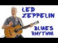 Led Zeppelin Acoustic Blues Guitar Lesson | Bring It On Home Rhythm | 4K
