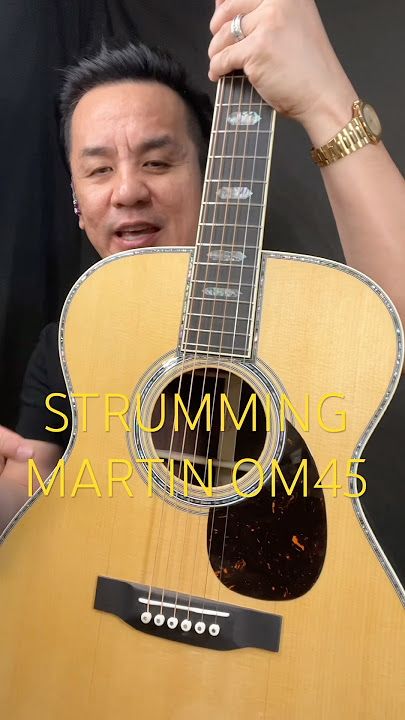 STRUMMING - MARTIN OM45 From @citymusicsg