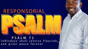 Second Sunday of Advent Year A.            Psalm 72