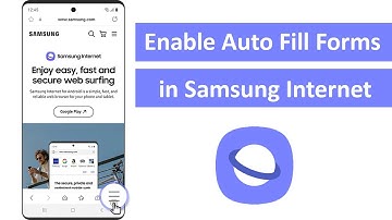 How to Enable Auto Fill Forms in Samsung Internet?