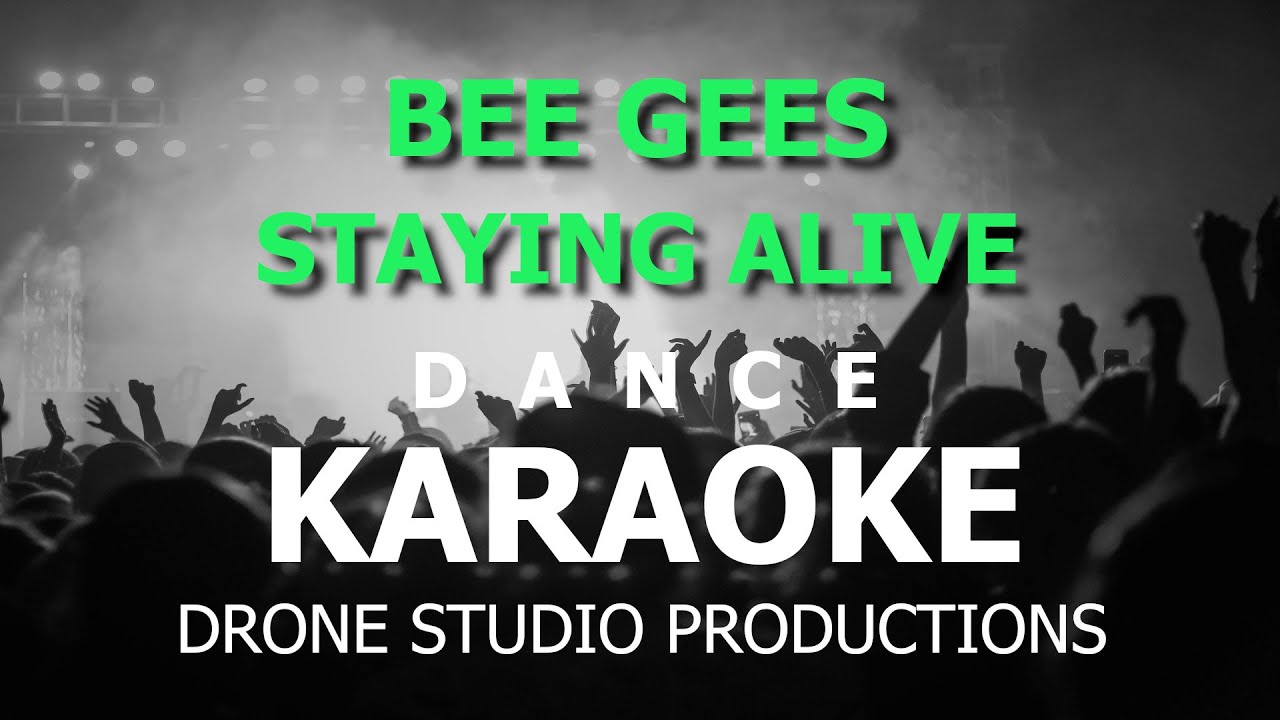 staying alive - Bee Gees (karaoke) - YouTube