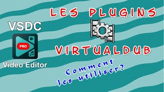 🔌VSDC Pro - Comment utiliser les plugins VirtualDub🔌