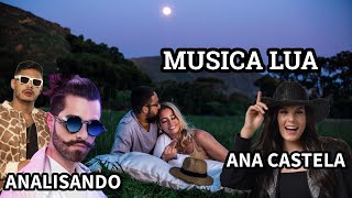 ANA CASTELA E DJ ALOK E HUNGRIA,  ANALISANDO A MUSICA LUA