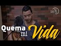 Quema mi Vida - Jon Carlo -  Yuli & Josh - Cover - Música Católica