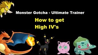 Monster Gotcha - Ultimate trainer : How to get High IV's screenshot 3
