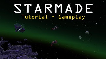 StarMade Ep1 - Tutorial - CO-OP Gameplay