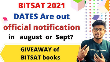 BIG NEWS :  BITSAT 2021 Dates are Announced + BITSAT book Giveaway | official notification