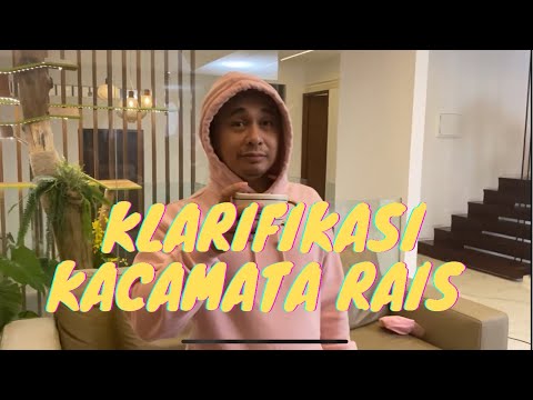 KLARIFIKASI KACAMATA RAIS
