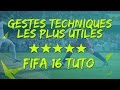 TUTO GESTES TECHNIQUES EFFICACES !! FIFA 16