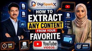 How to Extract Any Content from Your Favorite YouTube Videos with AI | DigiSparkX