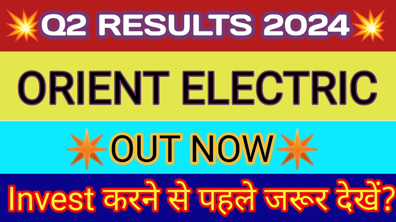 Orient Electric Q2 Results 2023 🔴 Orient Electric Results Today 🔴