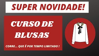 Curso online de blusas - Inscrições abertas - Modelagem e costura - Gisele maués