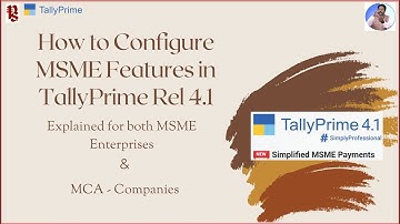 How to Configure MSME Feature in TallyPrime Release 4.1