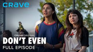 Don't Even (Crave Original) | Full Episode | Season 1 Episode 1 - Welcome to the Band Office