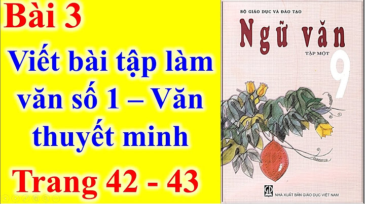 Ba i 1 trang 43 sgk văn 9